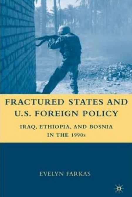 The cover of the book 'Fractured States and U.S. Foreign Policy' by Evelyn Farkas